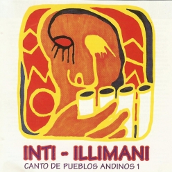 Inti-Illimani - Canto de Pueblos Andinos, Vol. 1